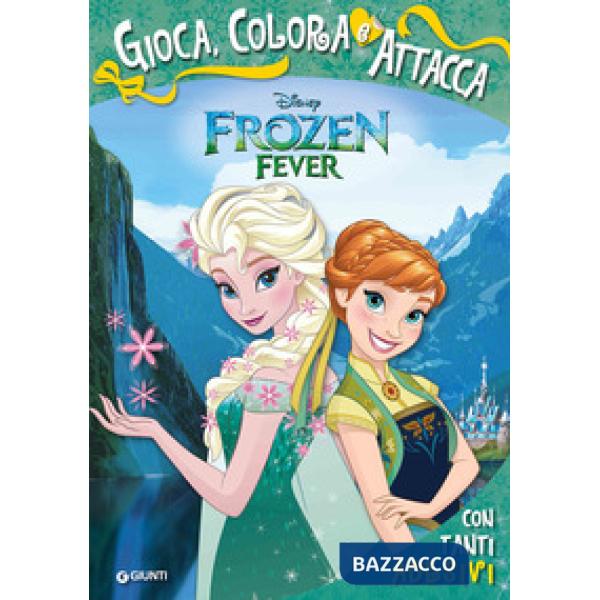 Frozen forever. Gioca, colora e attacca. Con Adesivi