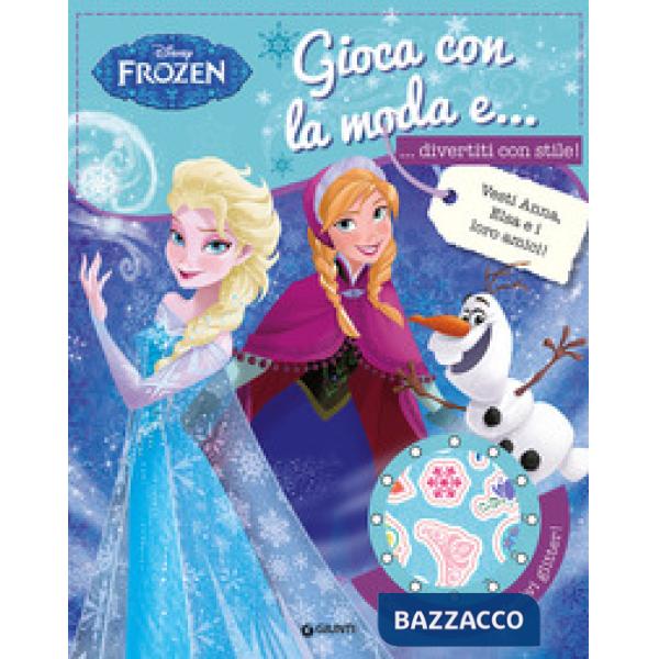 Gioca con la moda e... divertiti con stile! Frozen