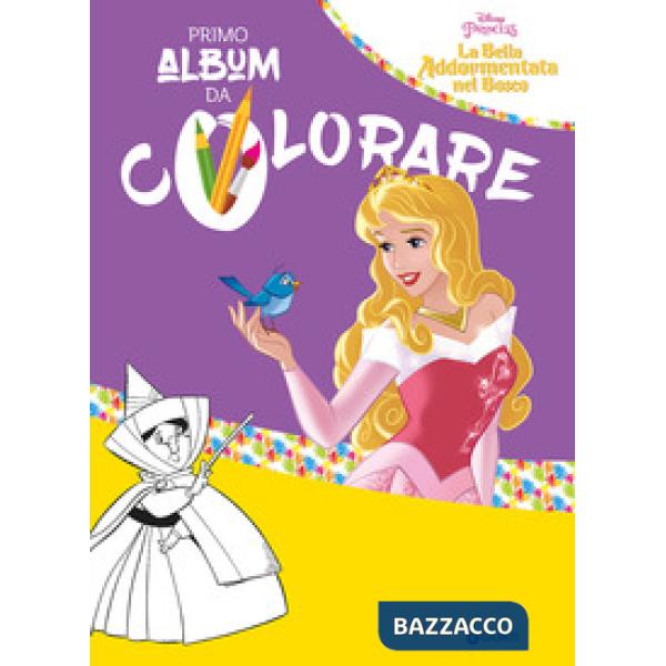 Bella addormentata nel bosco. Primo album da colorare (La)