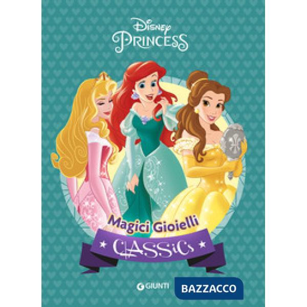 Magici gioielli. Disney princess