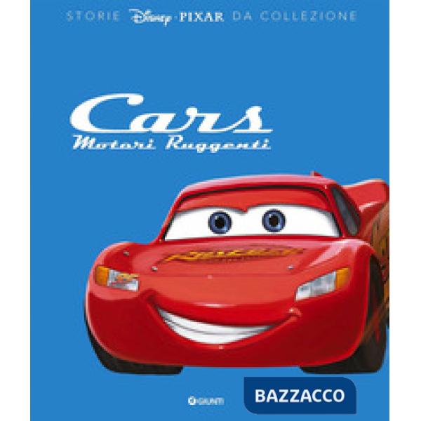 Cars. Motori ruggenti. Storie Disney da collezione. Ediz. a colori