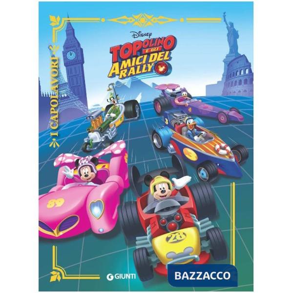 Topolino e gli amici del rally. Ediz. a colori