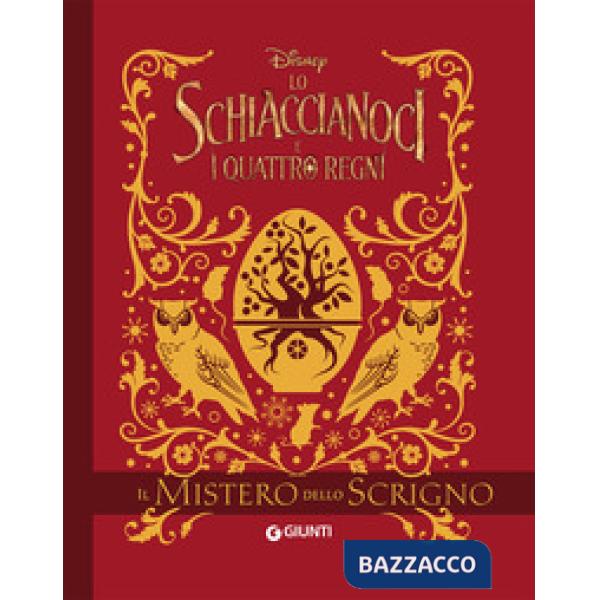 Mistero dello scrigno. Lo Schiaccianoci e i quattro regni (Il)