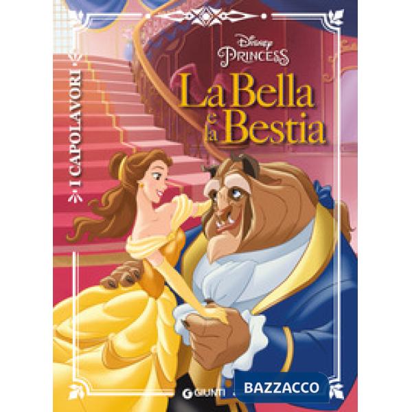Bella e la Bestia. Ediz. a colori (La)