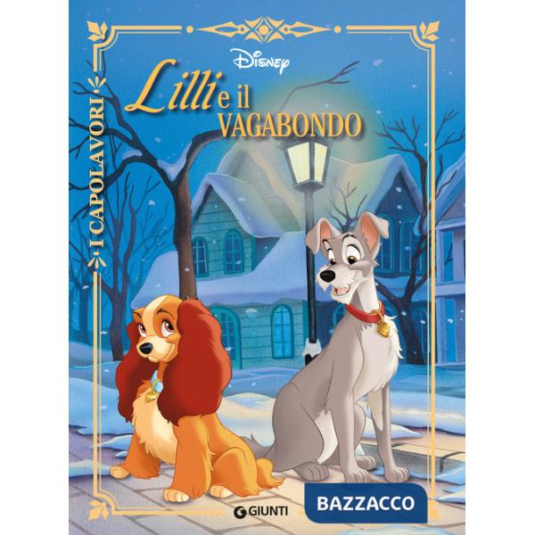 Lilli e il vagabondo. Ediz. a colori