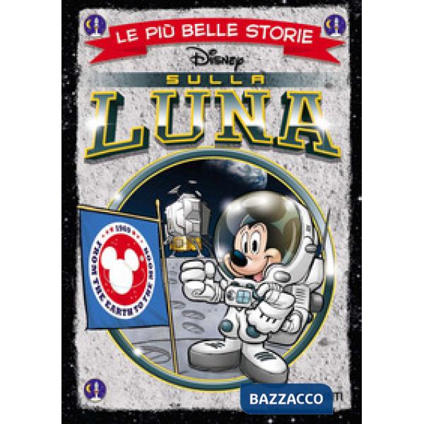 Sulla luna. Ediz. a colori