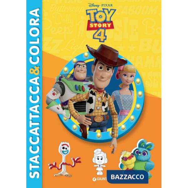 Toy Story 4. Staccattacca & colora. Con adesivi. Ediz. illustrata