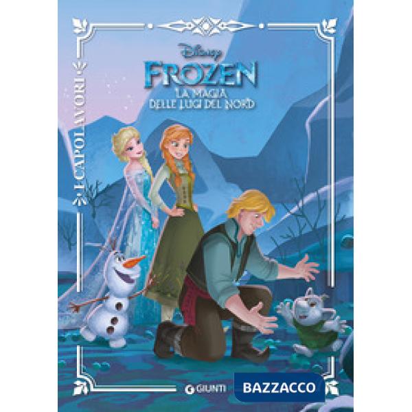 Magia delle luci del Nord. Frozen (La)