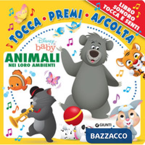 Animali nei loro ambienti. Disney baby. Tocca premi ascolta. Ediz. a colori