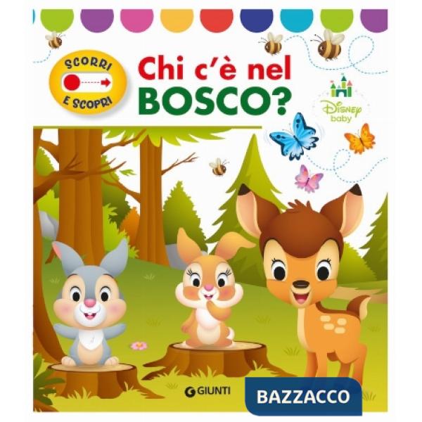 Chi c'e nel bosco? Scorri e scopri. Ediz. a colori