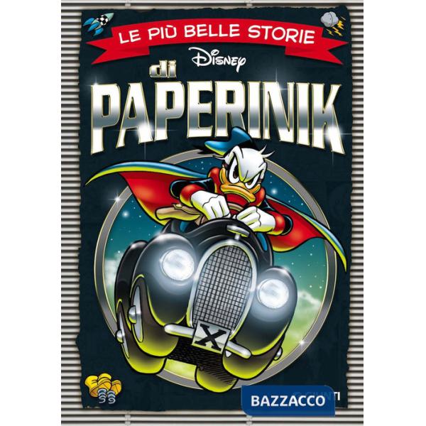 Più belle storie di Paperinik. Ediz. a colori (Le)