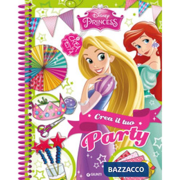 Crea il tuo party. Fashion book. Disney princess. Ediz. a spirale