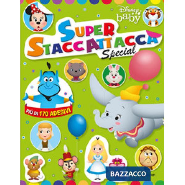Disney baby. Superstaccattacca Special. Con adesivi. Ediz. a colori