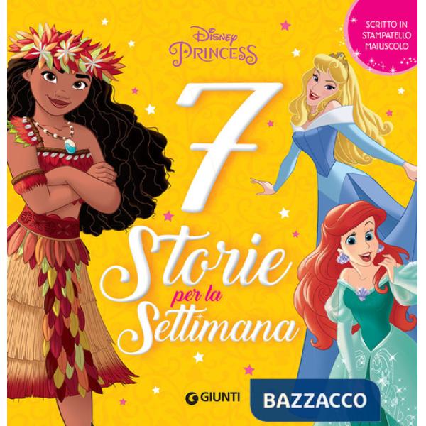 Disney Princess. 7 storie per la settimana. Ediz. a colori