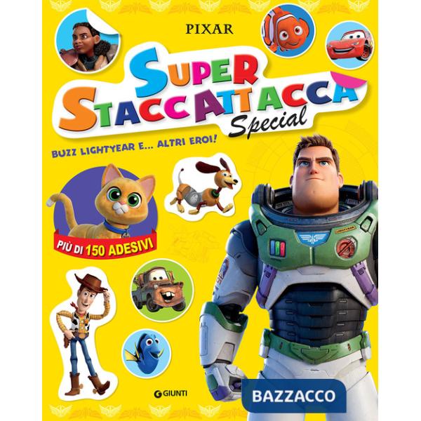 Buzz Lightyear e altri eroi. Superstaccattacca special. Ediz. a colori