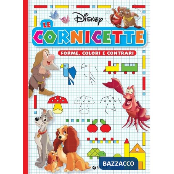 Forme, colori e contrari. Le cornicette Disney. Ediz. a colori