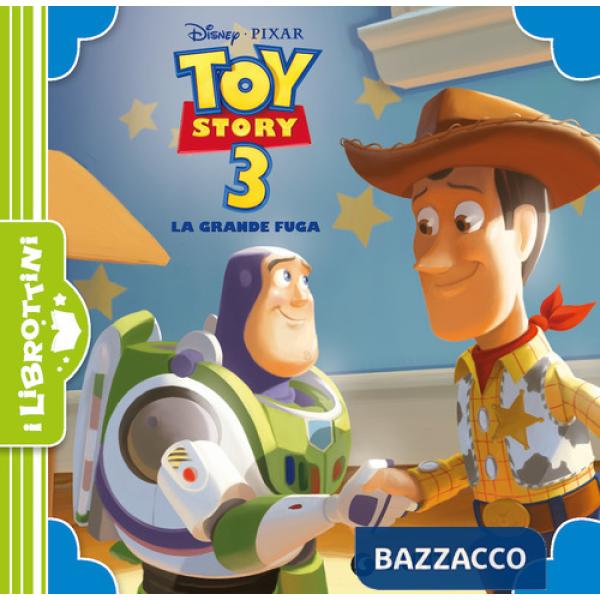 Toy Story 3. La grande fuga. Ediz. a colori