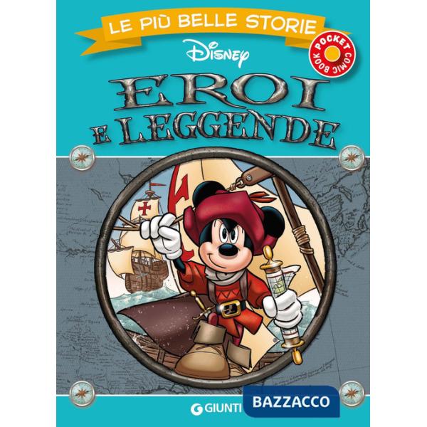 Eroi e leggende. Le più belle storie