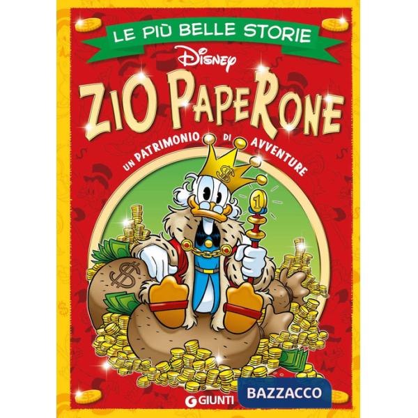 Zio Paperone. Le più belle storie Disney. Ediz. a colori