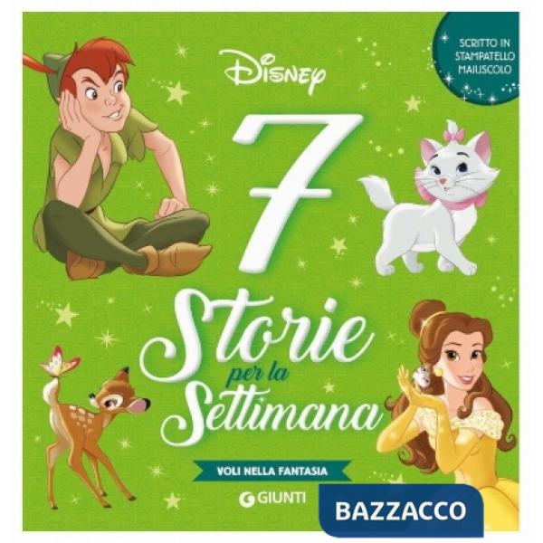 Voli nella fantasia. 7 storie per la settimana. Stampatello maiuscolo. Ediz. a colori