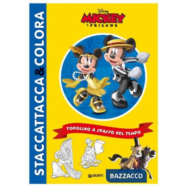Topolino a spasso nel tempo. Ediz. a colori