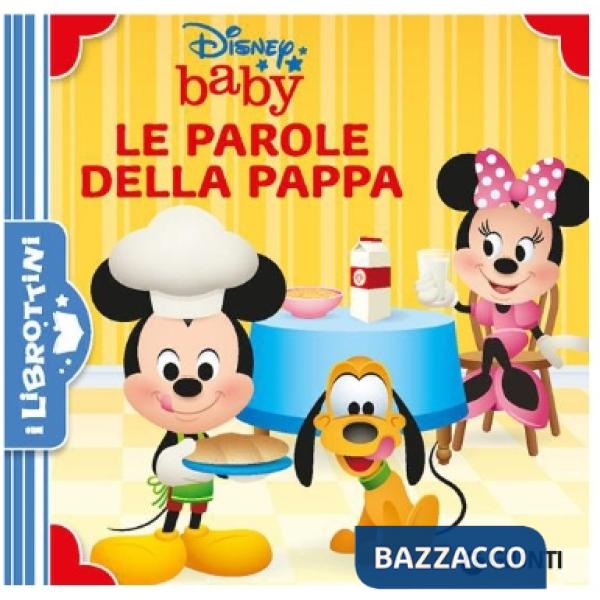 Parole della pappa. Disney Baby. Ediz. a colori (Le)
