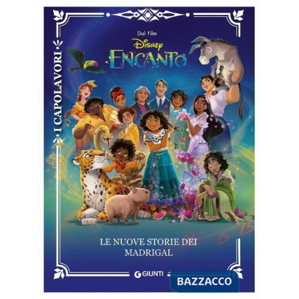 Nuove storie dei Madrigal. Encanto. Ediz. a colori (Le)