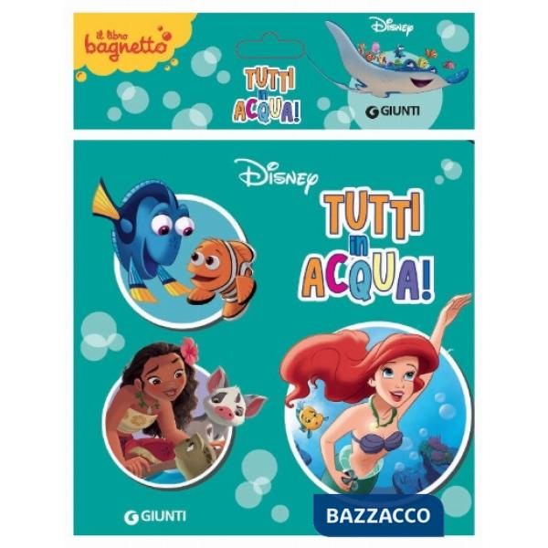 Tutti in acqua! libro bagnetto. Ediz. a colori