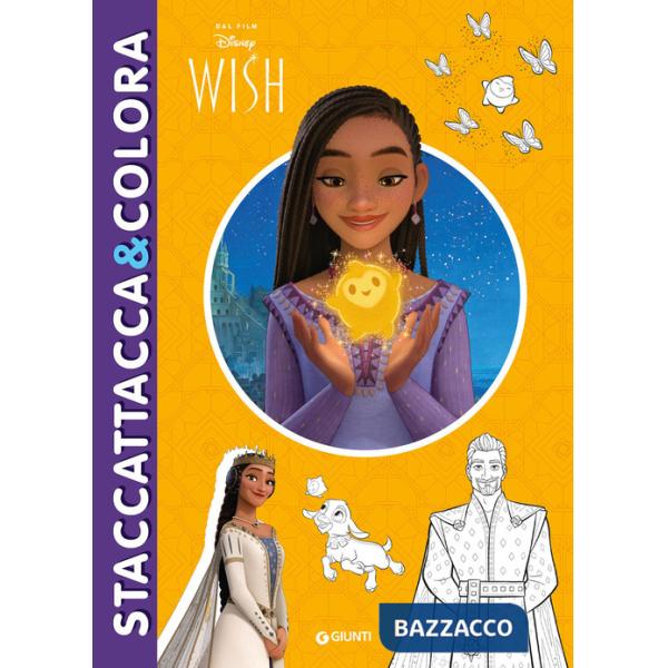 Wish. Staccattacca & colora. Ediz. a colori