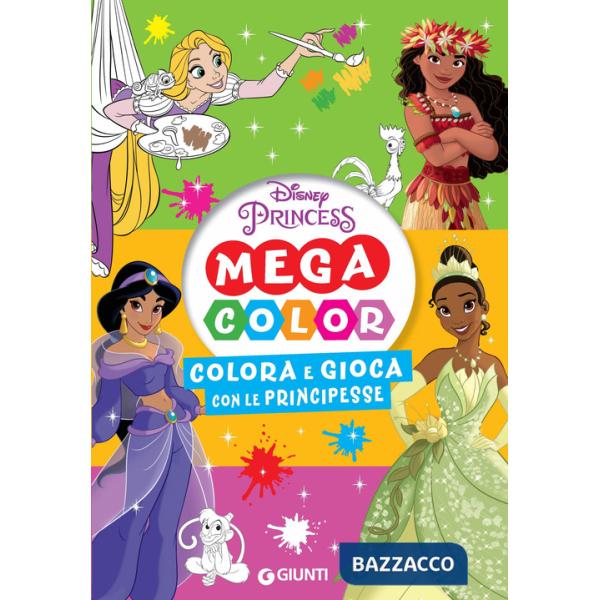 Colora e gioca con le principesse. Mega color. Disney princess. Ediz. illustrata