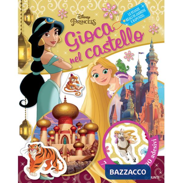 Gioca nel castello. Le stanze reali di Jasmine e Rapunzel. Disney princess. Ediz. a colori