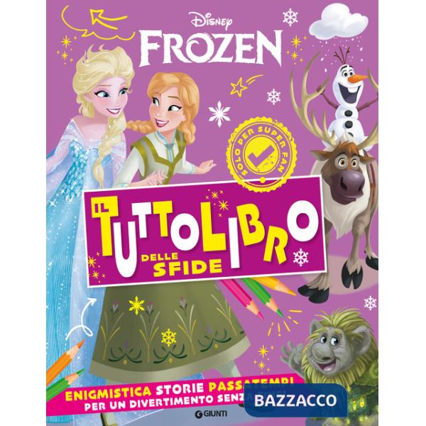 Frozen. Il tuttolibro delle sfide. Enigmistica storie passatempi per un divertimento senza fine! Ediz. a colori