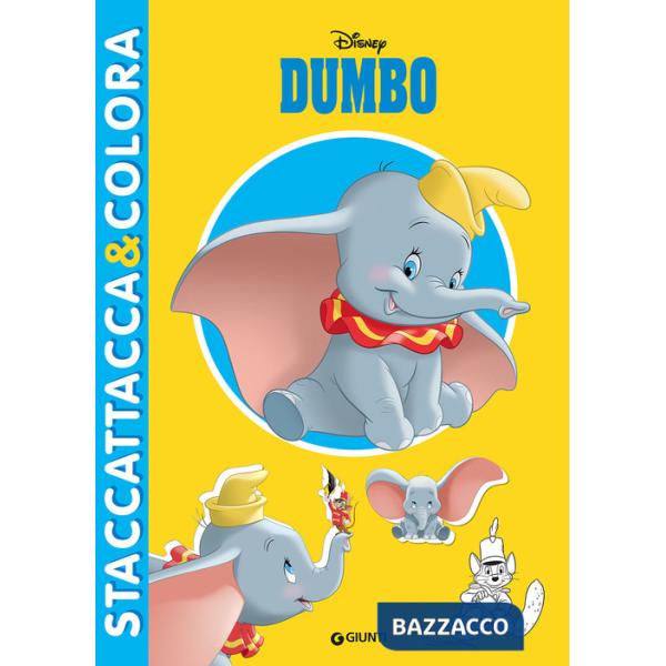 Dumbo. Staccattacca e colora. Con adesivi