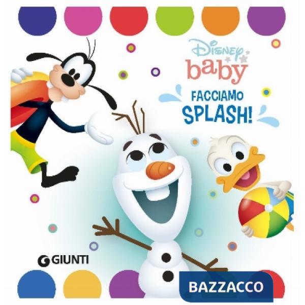 Facciamo splash! Il libro bagnetto. Ediz. a colori