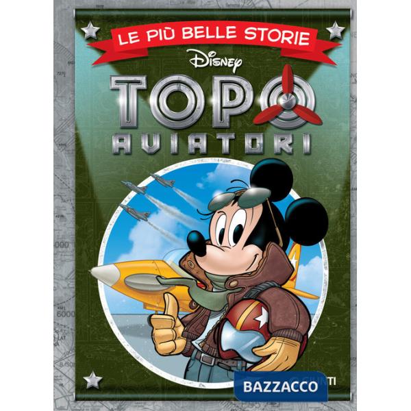 Topoaviatori. Le più belle storie
