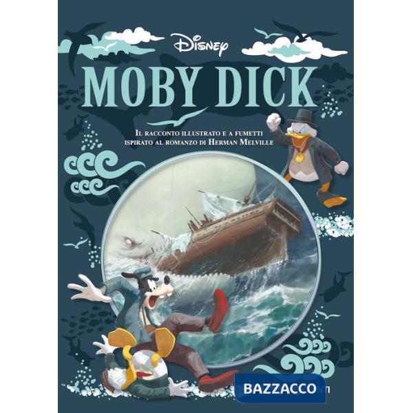 Moby Dick. Il racconto illustrato e a fumetti ispirato al romanzo di Herman Melville