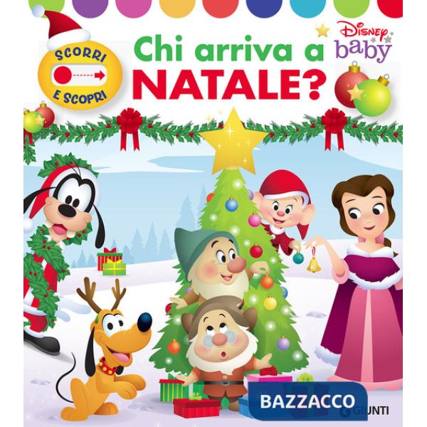 Chi arriva a Natale? Scorri e scopri. Ediz. a colori