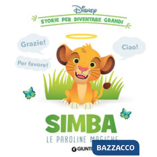 Simba. Le paroline magiche. Storie per diventare grandi. Ediz. a colori