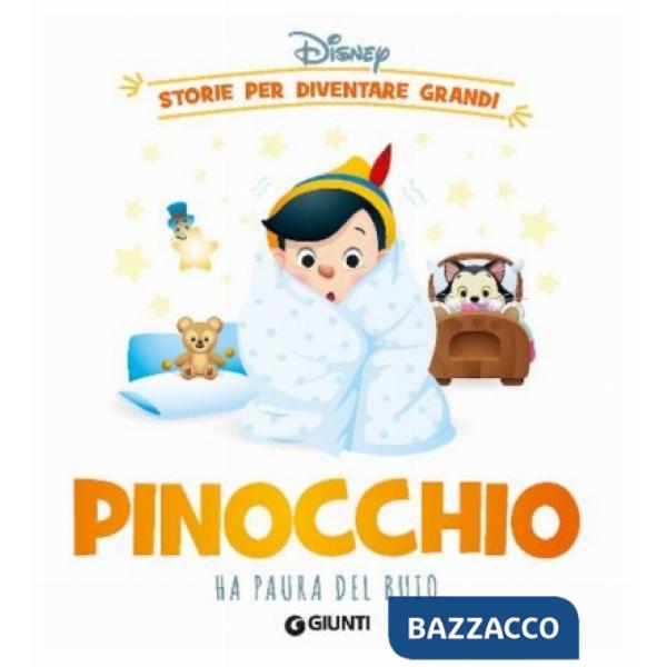 Pinocchio ha paura del buio. Storie per diventare grandi