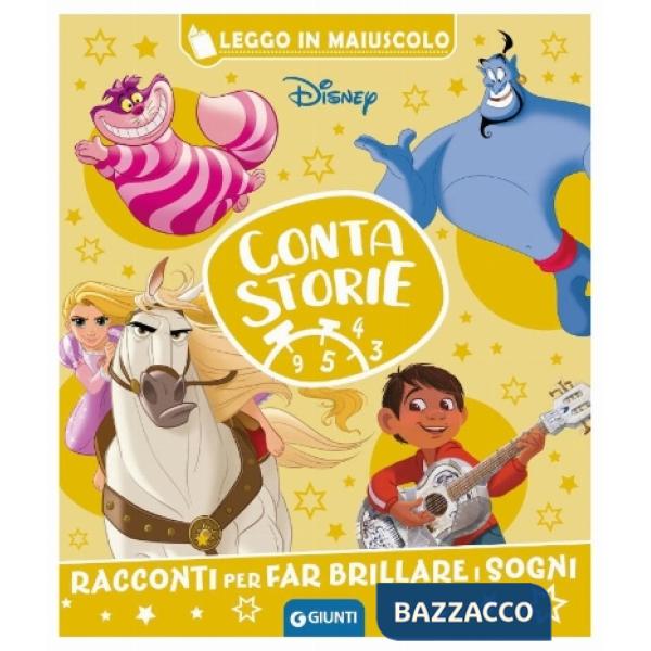 Eroi ed eroine Disney. Racconti per far brillare i sogni. Contastorie. Ediz. a colori