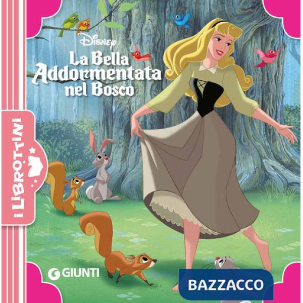 Bella addormentata nel bosco. Ediz. a colori (La)