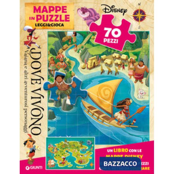 Dove vivono Vaiana e altri amici d'avventura. Mappe in puzzle. Leggi&Gioca. Ediz. a colori. Con puzzle 70 pezzi