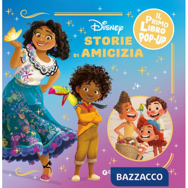 Storie di amicizia Disney. Il primo libro pop-up