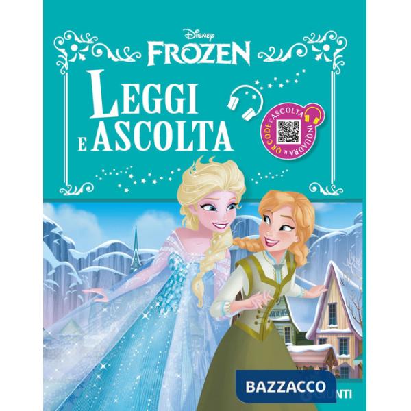 Frozen. Leggi e ascolta. Ediz. a colori. Con QR code per ascoltare la storia