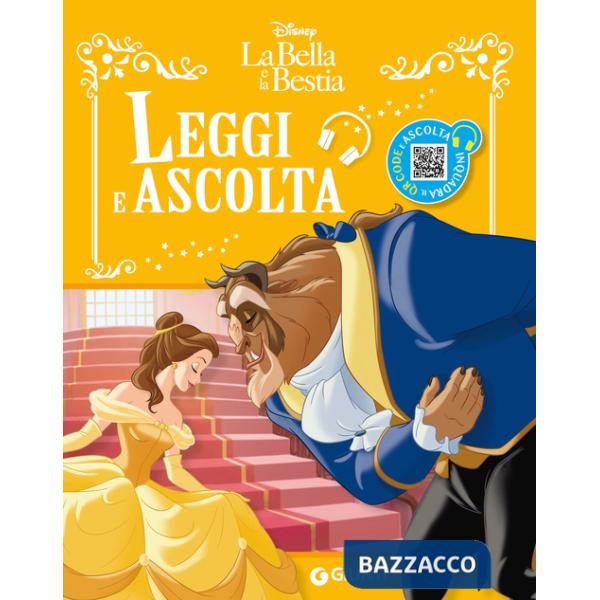 Bella e Bestia. Leggi e ascolta. Ediz. a colori. Con QR code per ascoltare la storia (La)