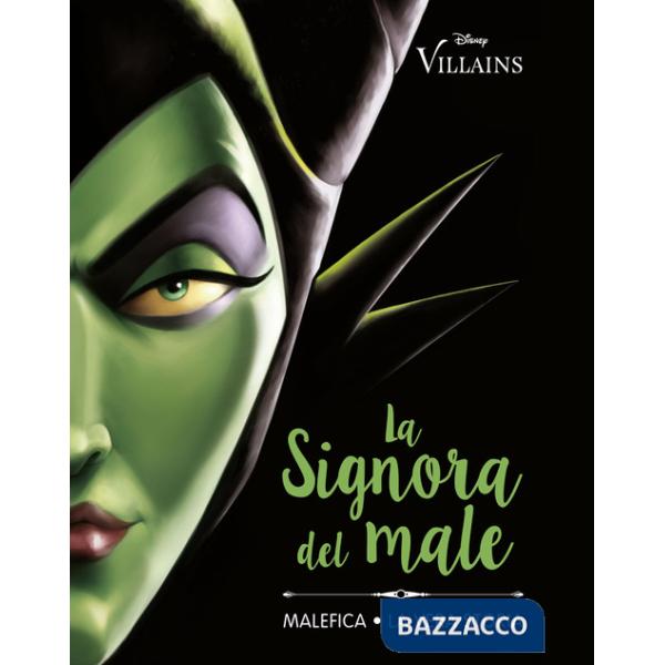 Signora del male. Malefica. La vera storia (La)