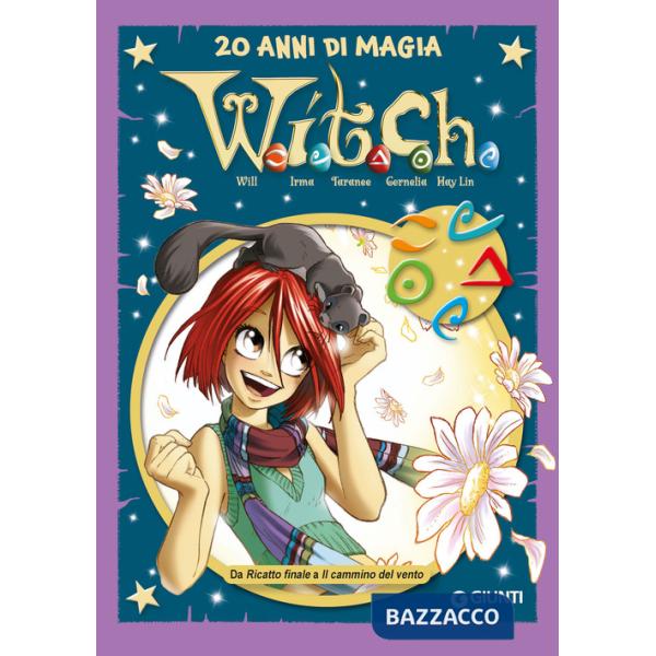 W.i.t.c.h. 20 anni di magia. Vol. 6: Da Ricatto finale a Il cammino del vento