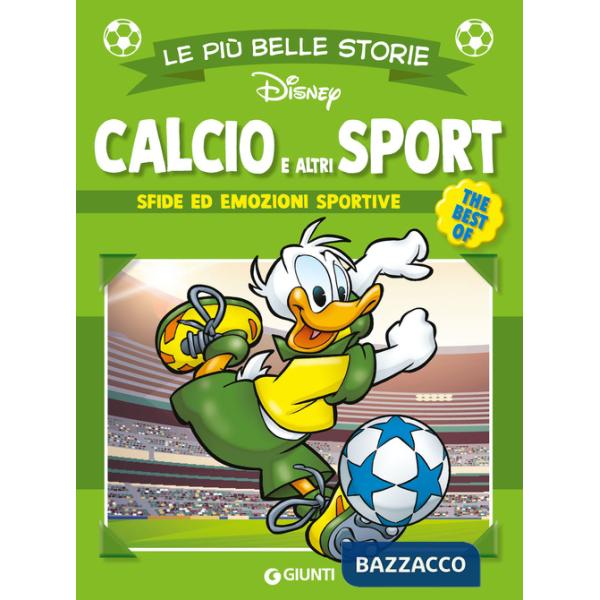 Calcio e altri sport. Sfide ed emozioni sportive