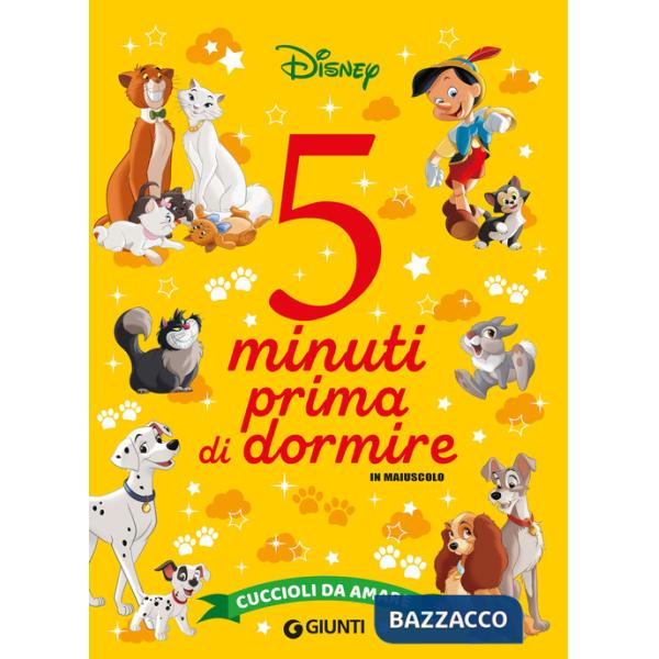 Cuccioli da amare. 5 minuti prima di dormire. In maiuscolo