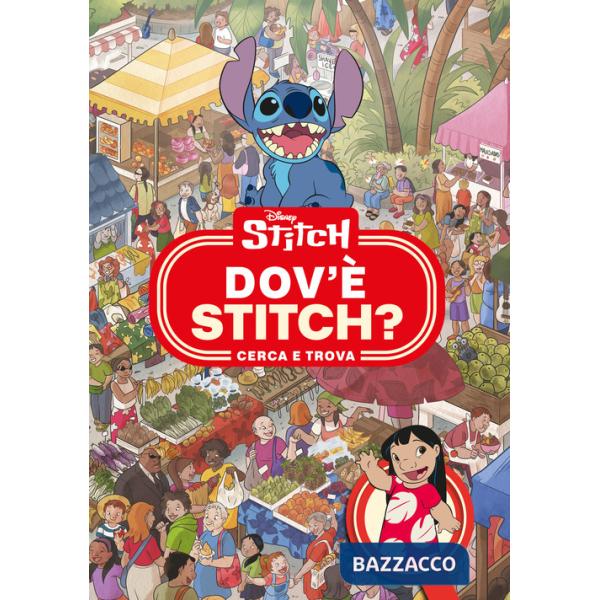 Dov'è Stitch. Cerca e trova. Ediz. a colori